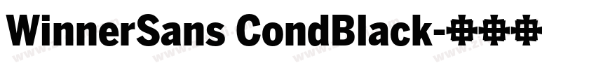 WinnerSans CondBlack字体转换